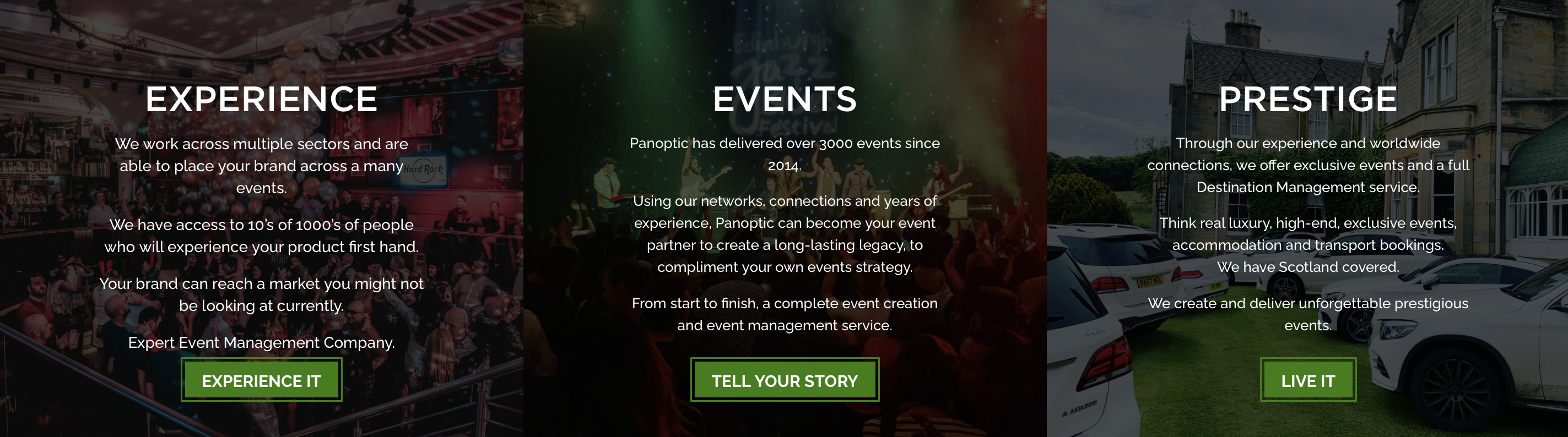 Panoptic Events, Experience and Prestige Our three brands