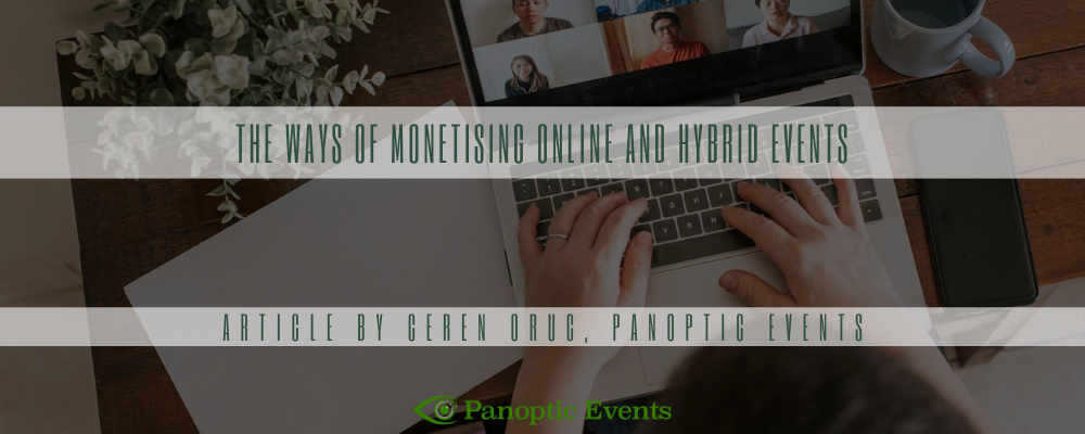 The ways of monetising online and hybrid events
