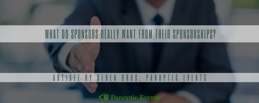 What do sponsors really want from their sponsorship - panoptic events