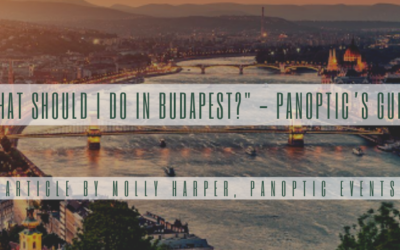 “What should I do in Budapest?” – Panoptic’s Guide