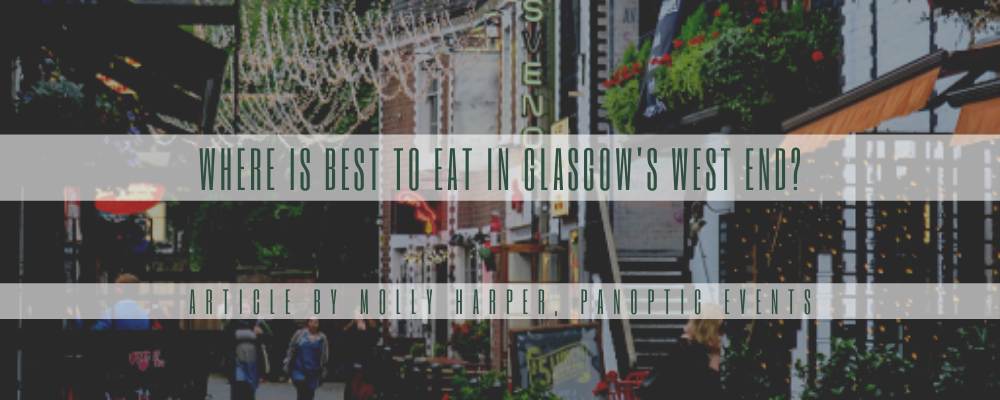 Where is best to eat in Glasgow's West End?