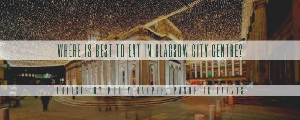 where is best to eat in Glasgow's city centre