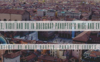 What to see, visit and do in Bologna? Panoptic’s MICE and Events Guide
