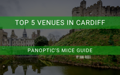 Top 5 Venues in Cardiff – Panoptic’s MICE Guide