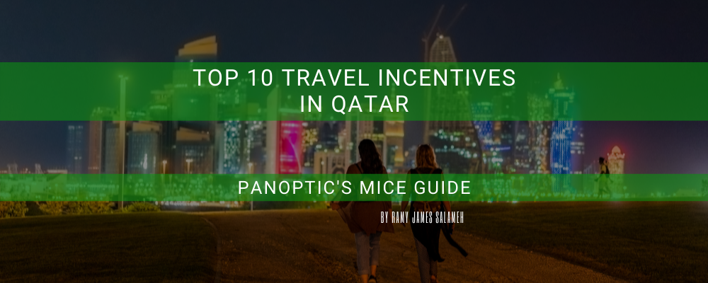 top 10 travel incentives in Qatar