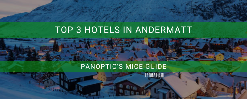Blog Header - Top 3 Hotels in Andermatt